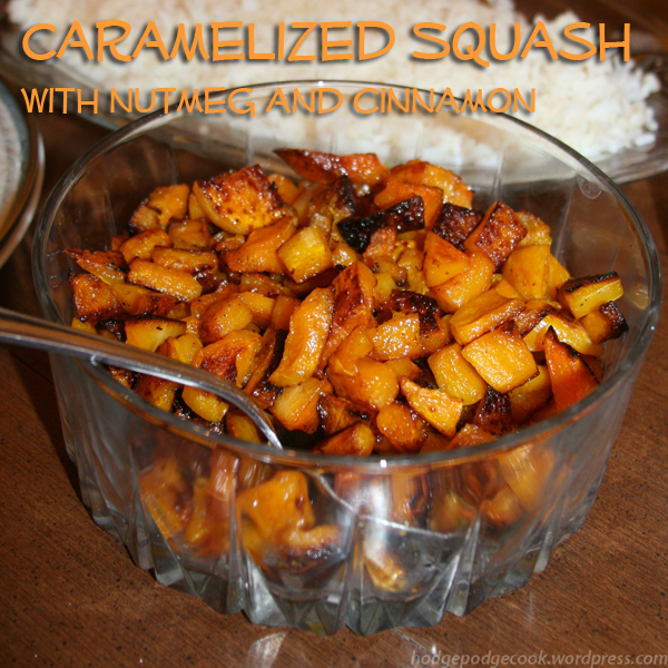 Caramelized Squash with Nutmeg and Cinnamon